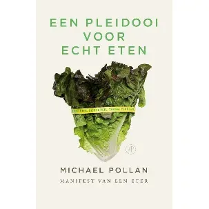 Afbeelding van Een Pleidooi Voor Echt Eten