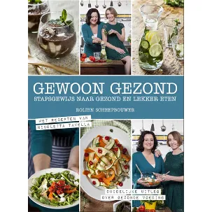 Afbeelding van Gewoon gezond: stapsgewijs naar gezond en lekker eten