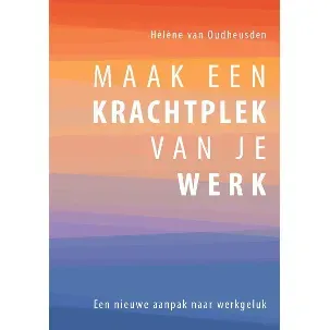 Afbeelding van Maak een Krachtplek van je Werk