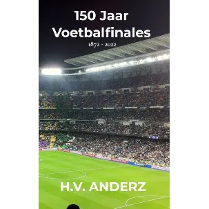 Afbeelding van 150 Jaar Voetbalfinales