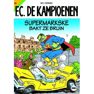 Afbeelding van F.C. De Kampioenen 84 - Supermarkske bakt ze bruin