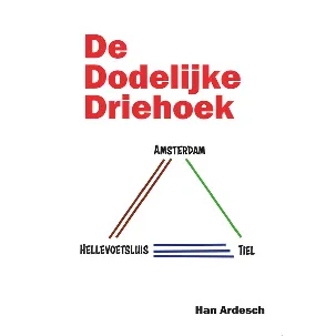 Afbeelding van De dodelijke driehoek