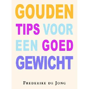 Afbeelding van Gouden tips voor een goed gewicht