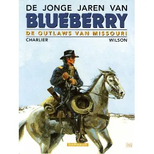 Afbeelding van Blueberry, De jonge jaren van 4 - De outlaws van de Missouri