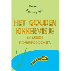 Afbeelding van Het gouden kikkervisje en andere boerensprookjes