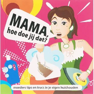 Afbeelding van Mama, Hoe Doe Jij Dat?