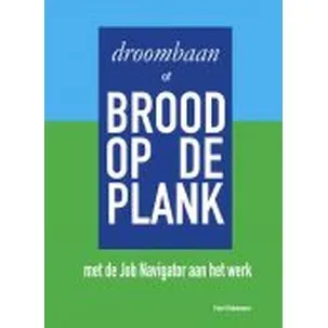 Afbeelding van Droombaan of brood op de plank