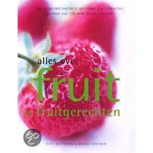 Afbeelding van Alles Over Fruit En Fruitgerechten