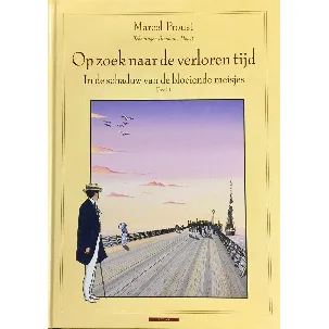 Afbeelding van Op Zoek Naar De Verloren Tijd / In De Schaduw Van De Bloeiende Meisjes 1