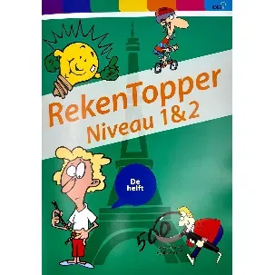 Afbeelding van RekenTopper niveau 1 & 2 [rekentips]-[tafel]-[breuken]-[metriek]-[omtrek]-[oppervlakte]-[afronden]-[inhoud]-[gewicht]-[procenten]-[schaal]-[halveren]-[uitgeverij-idee]