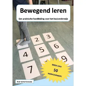 Afbeelding van Bewegend leren | een praktische handleiding voor het basisonderwijs - onderwijs - bewegend leren - boek