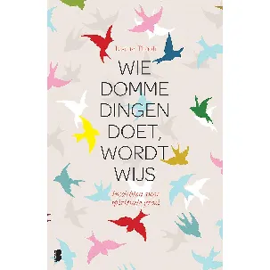 Afbeelding van Wie domme dingen doet wordt wijs