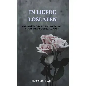 Afbeelding van In Liefde Loslaten