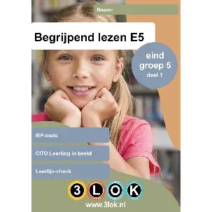 Afbeelding van Begrijpend lezen - groep 5 - E5 - CITO - Leerling in beeld - IEP - toets - oefenen - onderwijs - basisschool - leren - oefenboek - 3lok onderwijs