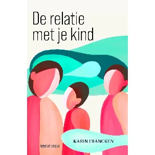 Afbeelding van De relatie met je kind