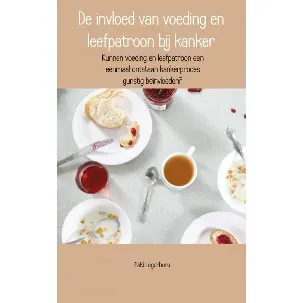 Afbeelding van De invloed van voeding en leefpatroon bij kanker