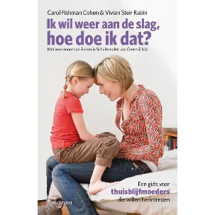 Afbeelding van Ik Wil Weer Aan De Slag, Hoe Doe Ik Dat?