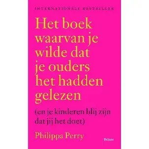 Afbeelding van Het boek waarvan je wilde dat je ouders het hadden gelezen