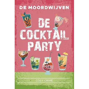 Afbeelding van De cocktailmoorden - De cocktailparty