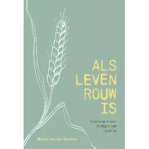 Afbeelding van Als leven rouw is