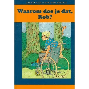 Afbeelding van Waarom doe je dat, Rob?