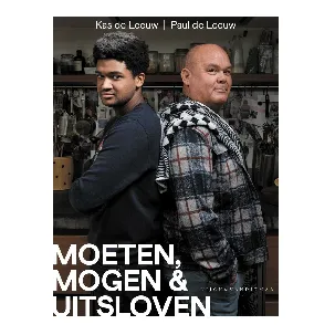 Afbeelding van Moeten, mogen & uitsloven