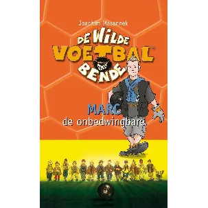 Afbeelding van De wilde voetbalbende 13 - Marc de onbedwingbare