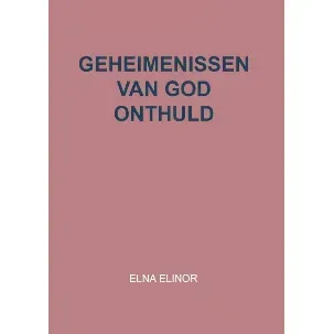 Afbeelding van Geheimenissen van God onthuld