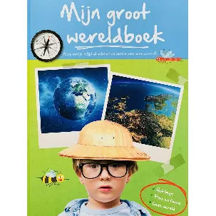 Afbeelding van Mijn groot wereldboek - Alles wat je altijd al hebt willen weten over onze wereld - XL boek - Het begin - Flora en fauna - Onze wereld - Boek - Educatief boek