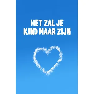 Afbeelding van Het zal je kind maar zijn