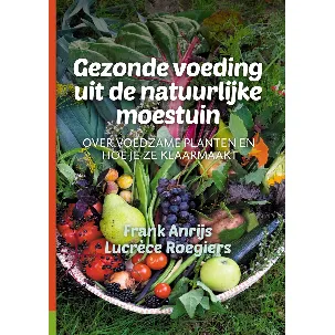 Afbeelding van Gezonde voeding uit de natuurlijke moestuin