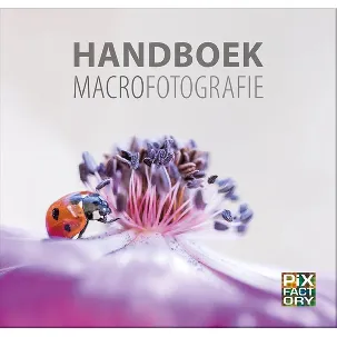 Afbeelding van Handboeken Natuurfotografie 3 - Handboek Macrofotografie