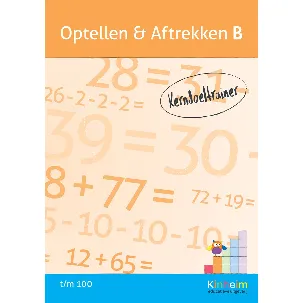 Afbeelding van Optellen & Aftrekken B - Kerndoeltrainer