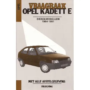 Afbeelding van Opel Kadett E 1984-1991 Dieselmodellen