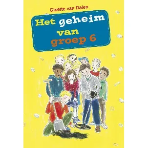 Afbeelding van Het geheim van groep 6