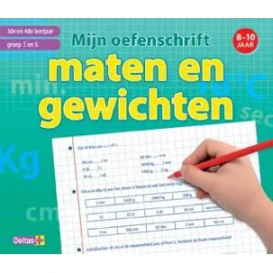 Afbeelding van Mijn oefenschrift - Mijn oefenschrift maten en gewichten 3e en 4e leerjaar