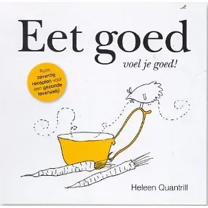 Afbeelding van Eet goed, voel je goed!