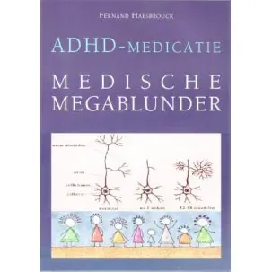 Afbeelding van ADHD-medicatie: medische megablunder