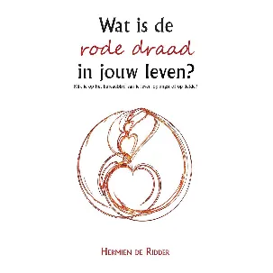 Afbeelding van Wat is de rode draad in jouw leven?