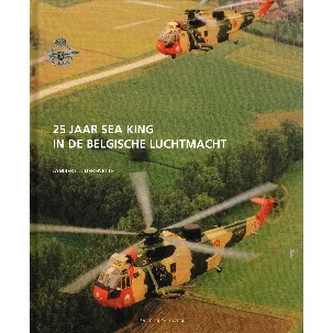 Afbeelding van 25 jaar Sea King in de Belgische Luchtmacht