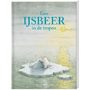 Afbeelding van Kleine IJsbeer - Een ijsbeer in de tropen