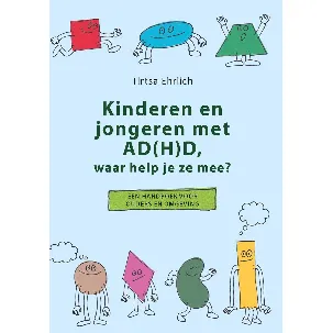 Afbeelding van Kinderen en jongeren met AD(H)D, waar help je ze mee?