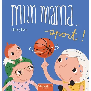 Afbeelding van Clavis Mijn mama … sport!