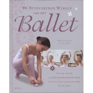 Afbeelding van De Betoverende Wereld Van Het Ballet