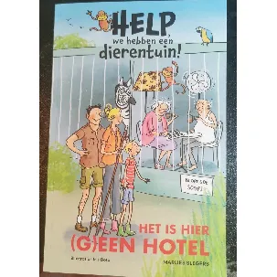 Afbeelding van Help, we hebben een dierentuin! - Het is hier (g)een hotel!