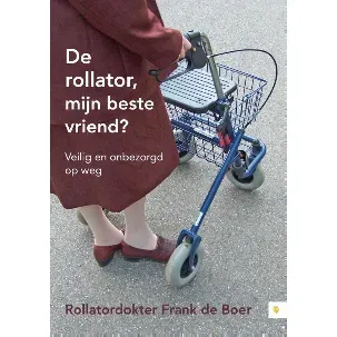 Afbeelding van De rollator, mijn beste vriend?