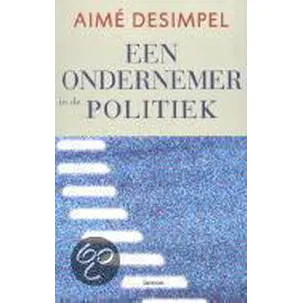 Afbeelding van Een ondernemer in de politiek