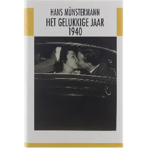 Afbeelding van Het gelukkige jaar 1940