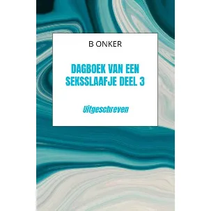 Afbeelding van Dagboek van een seksslaafje deel 3