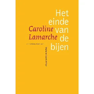 Afbeelding van Caroline Lamarche - Het einde van de bijen